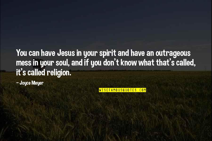 Bauli Pandoro Quotes By Joyce Meyer: You can have Jesus in your spirit and Bauli Pandoro Quotes By Joyce Meyer: You can have Jesus in your spirit and