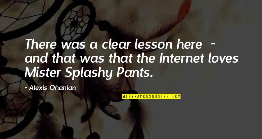 Baulked Dictionary Quotes By Alexis Ohanian: There was a clear lesson here - and Baulked Dictionary Quotes By Alexis Ohanian: There was a clear lesson here - and