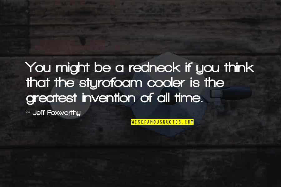 Bautizo Quotes By Jeff Foxworthy: You might be a redneck if you think Bautizo Quotes By Jeff Foxworthy: You might be a redneck if you think