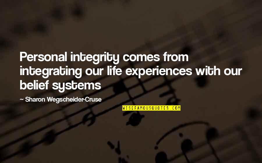 Baxton Furniture Quotes By Sharon Wegscheider-Cruse: Personal integrity comes from integrating our life experiences