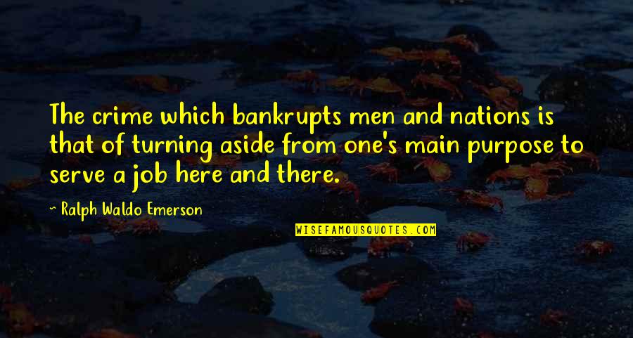 Bay Of Married Pigs Quotes By Ralph Waldo Emerson: The crime which bankrupts men and nations is
