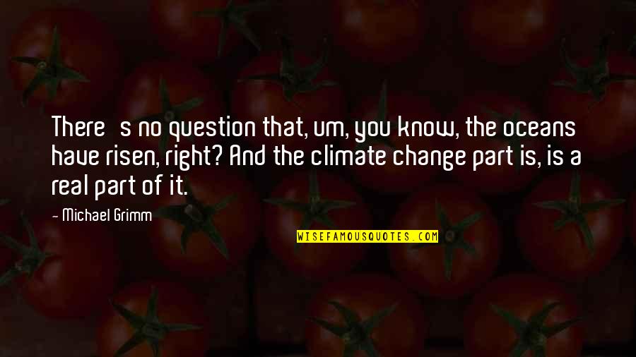 Bayanihan Tagalog Quotes By Michael Grimm: There's no question that, um, you know, the