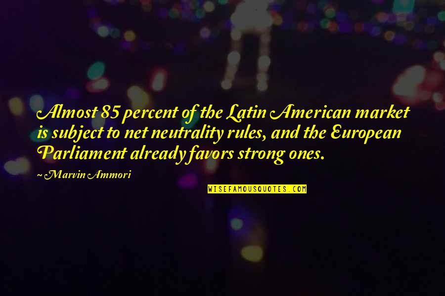 Bayano Syndicate Quotes By Marvin Ammori: Almost 85 percent of the Latin American market Bayano Syndicate Quotes By Marvin Ammori: Almost 85 percent of the Latin American market