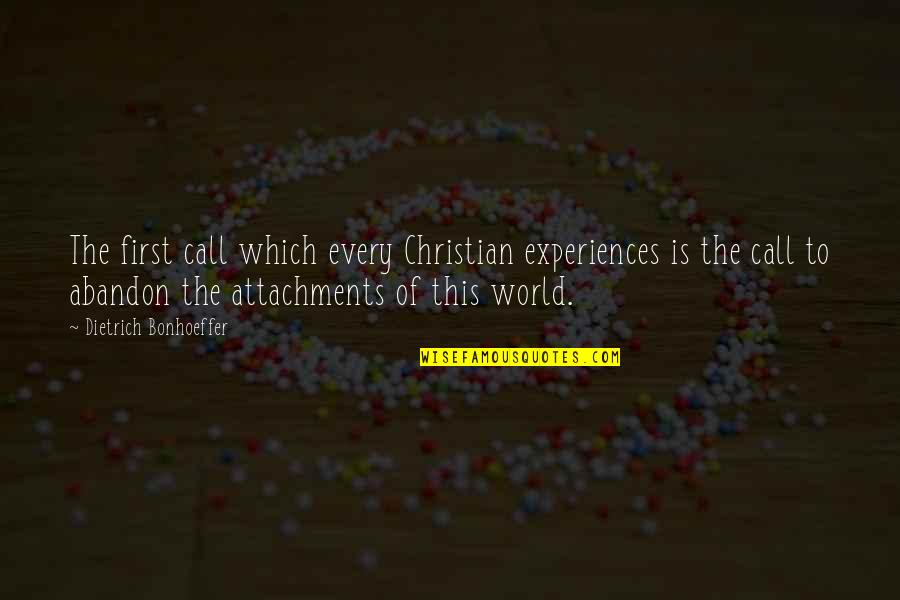 Bayberries Niantic Ct Quotes By Dietrich Bonhoeffer: The first call which every Christian experiences is