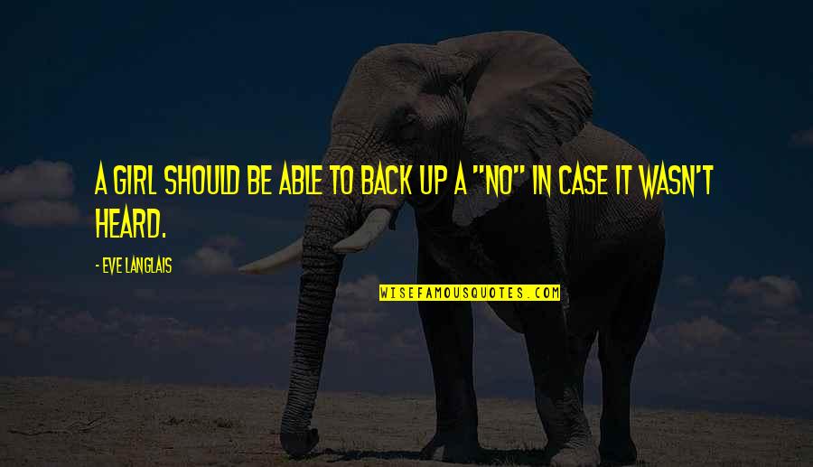Bayden Hasil Quotes By Eve Langlais: a girl should be able to back up