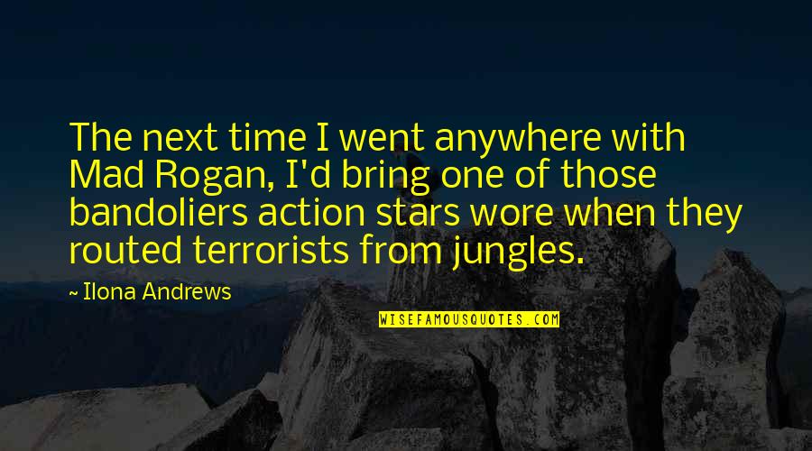 Baylor Quotes By Ilona Andrews: The next time I went anywhere with Mad Baylor Quotes By Ilona Andrews: The next time I went anywhere with Mad