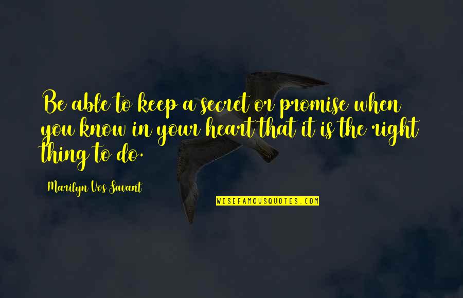 Bazireturf Quotes By Marilyn Vos Savant: Be able to keep a secret or promise Bazireturf Quotes By Marilyn Vos Savant: Be able to keep a secret or promise