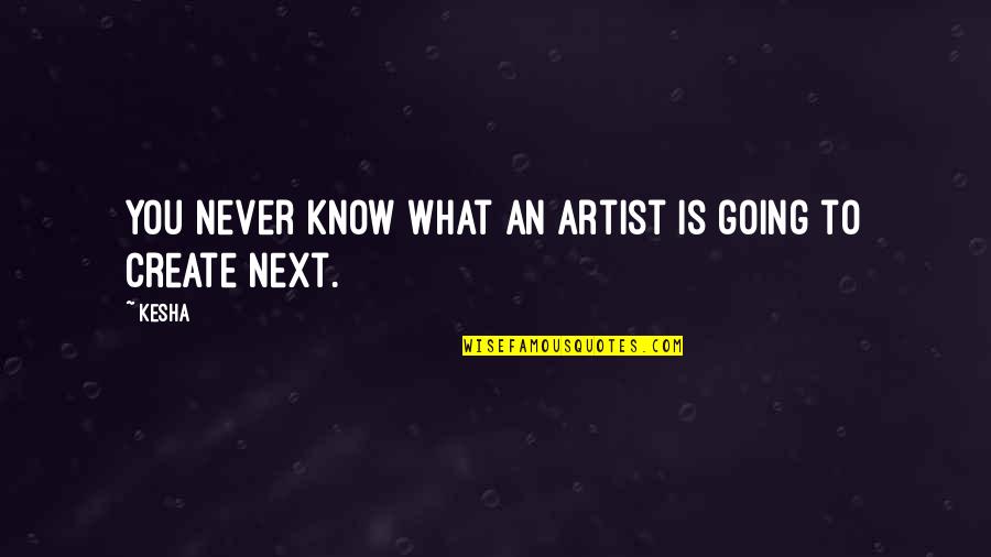 Bb King Love Quotes By Kesha: You never know what an artist is going