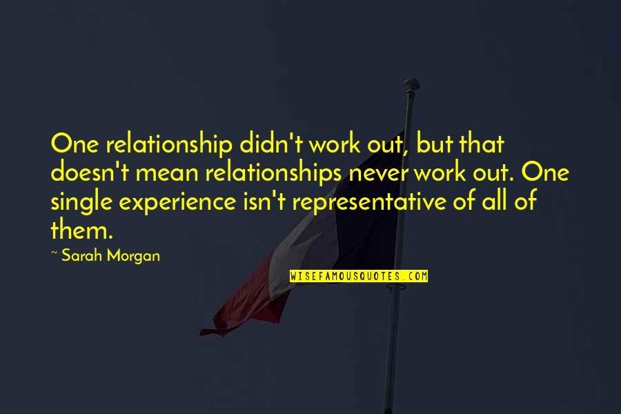 Bb8 Sphero Quotes By Sarah Morgan: One relationship didn't work out, but that doesn't Bb8 Sphero Quotes By Sarah Morgan: One relationship didn't work out, but that doesn't