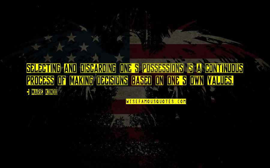 Bb8 Toy Quotes By Marie Kondo: Selecting and discarding one's possessions is a continuous