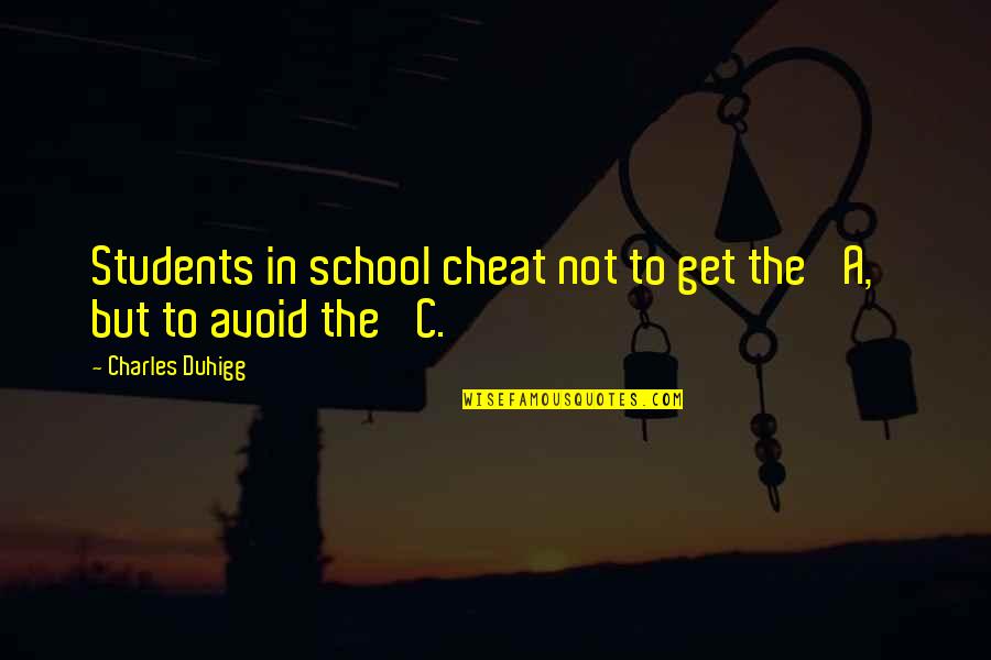 Bbcode Colors Quotes By Charles Duhigg: Students in school cheat not to get the Bbcode Colors Quotes By Charles Duhigg: Students in school cheat not to get the