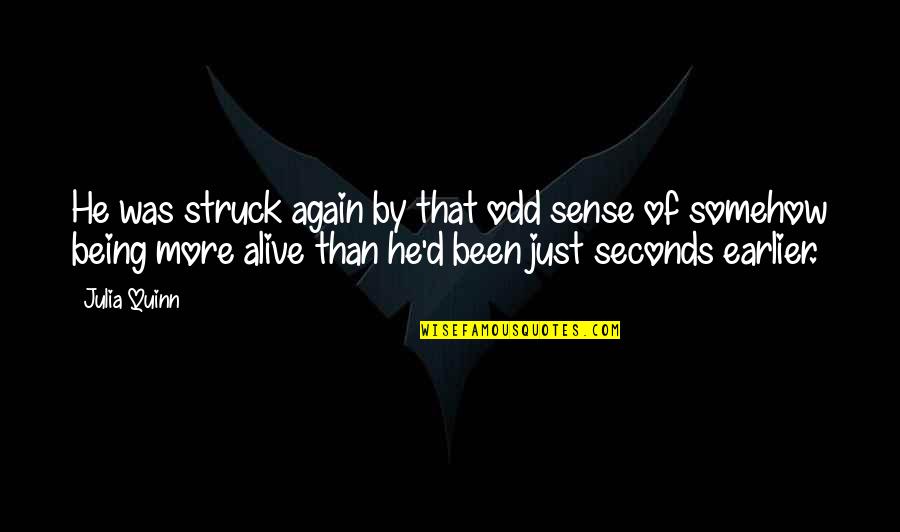 Bbm Status Love Quotes By Julia Quinn: He was struck again by that odd sense