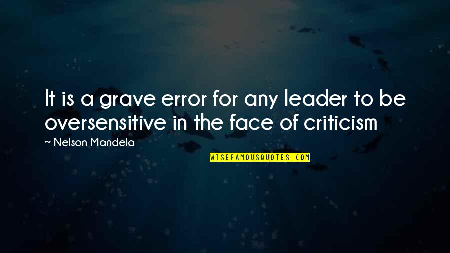 Be A Leader Quotes By Nelson Mandela: It is a grave error for any leader