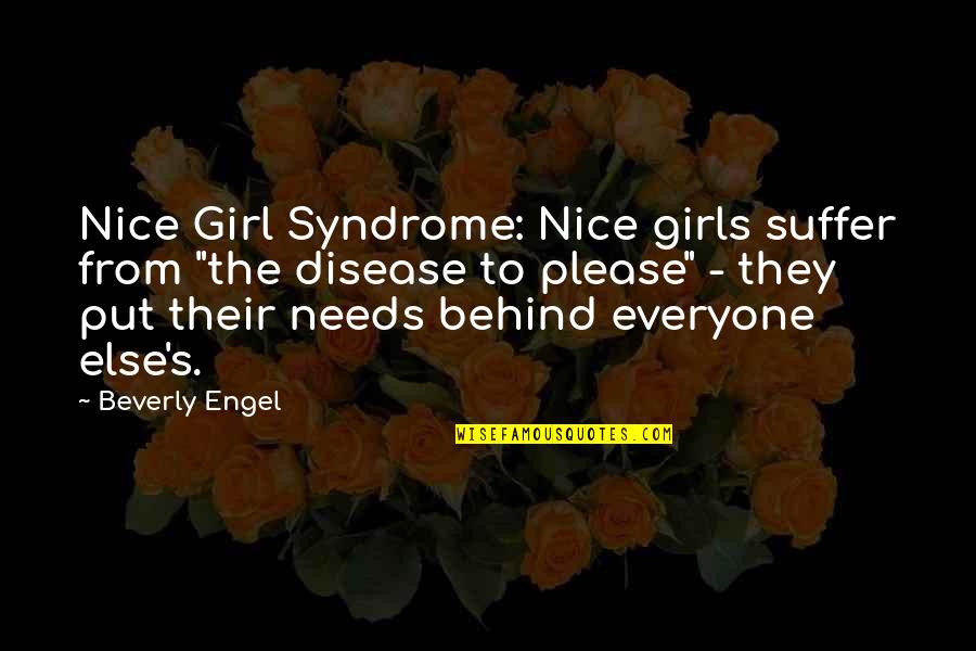 Be A Nice Girl Quotes By Beverly Engel: Nice Girl Syndrome: Nice girls suffer from "the