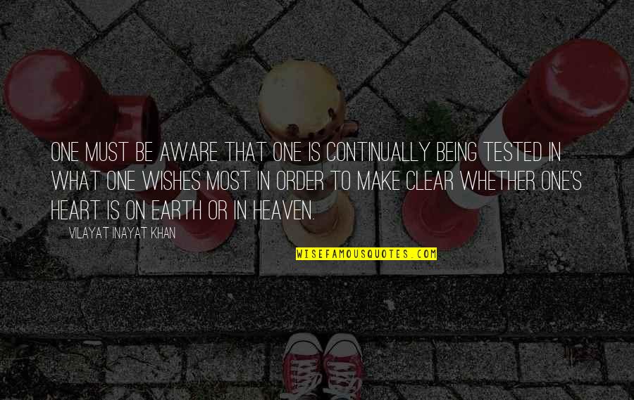 Be Clear Quotes By Vilayat Inayat Khan: One must be aware that one is continually Be Clear Quotes By Vilayat Inayat Khan: One must be aware that one is continually