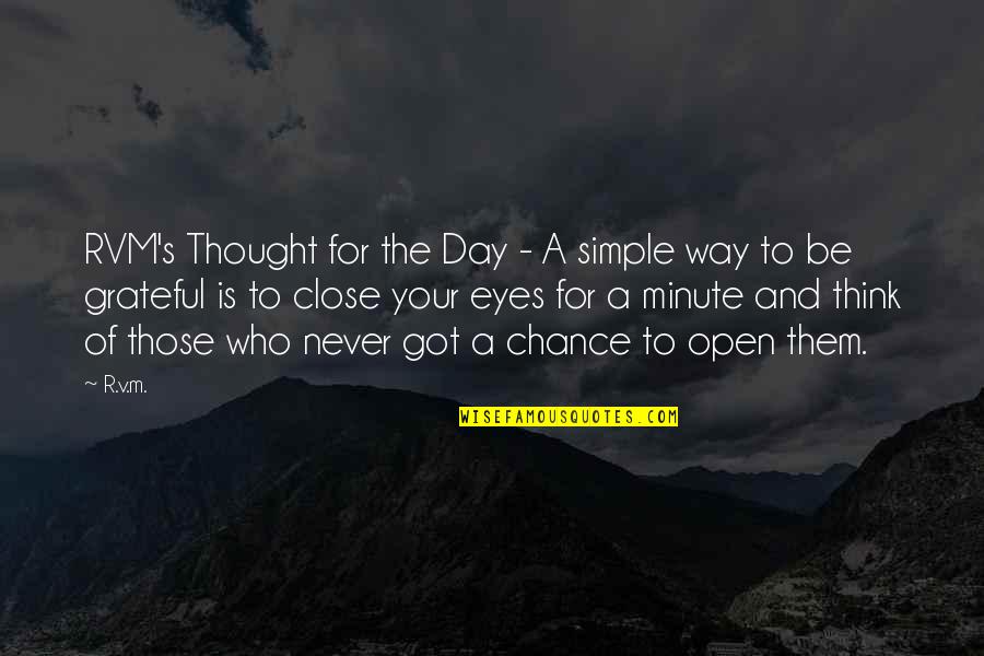Be Grateful Life Quotes By R.v.m.: RVM's Thought for the Day - A simple