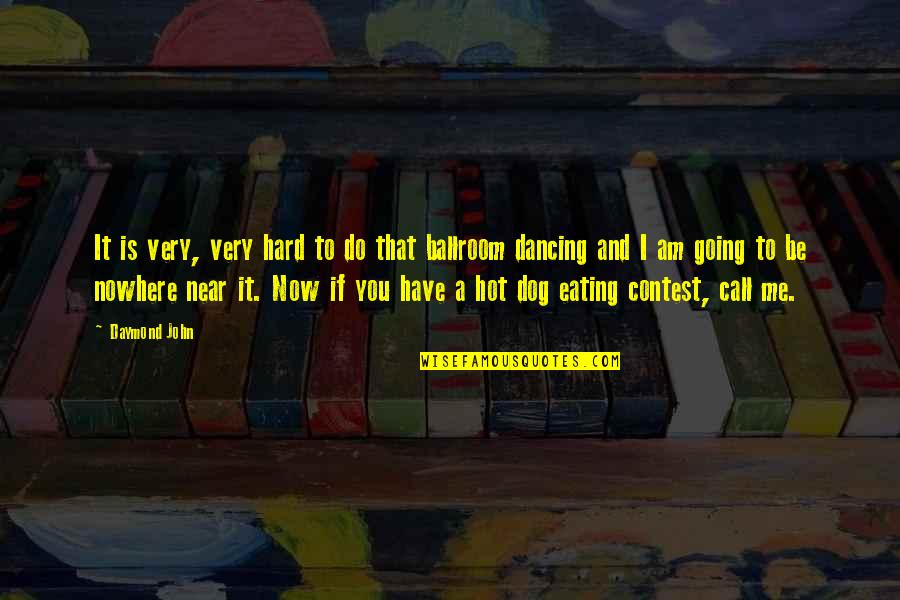 Be Hot Quotes By Daymond John: It is very, very hard to do that Be Hot Quotes By Daymond John: It is very, very hard to do that