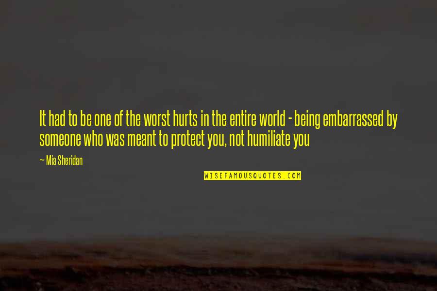 Be In The World Not Of It Quotes By Mia Sheridan: It had to be one of the worst Be In The World Not Of It Quotes By Mia Sheridan: It had to be one of the worst