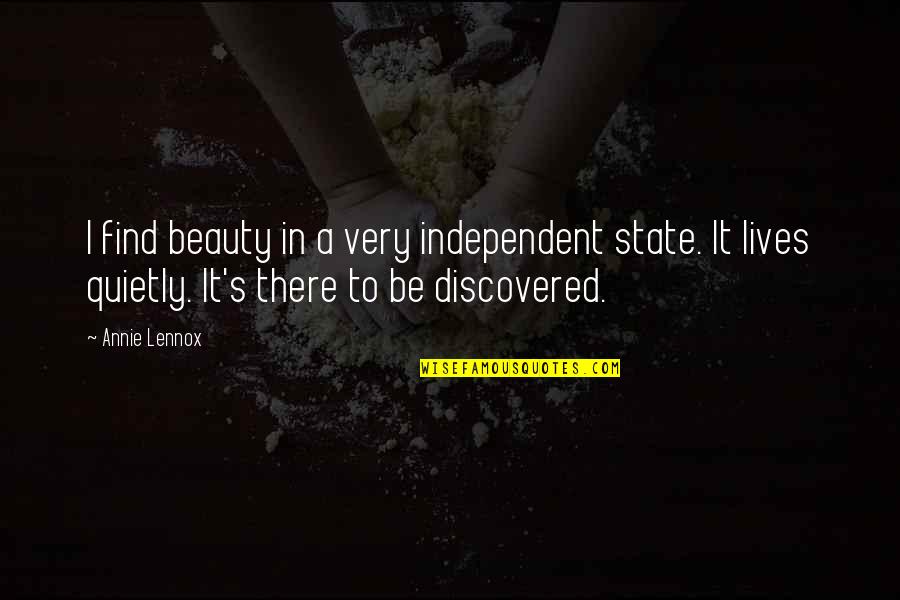 Be Independent Quotes By Annie Lennox: I find beauty in a very independent state.