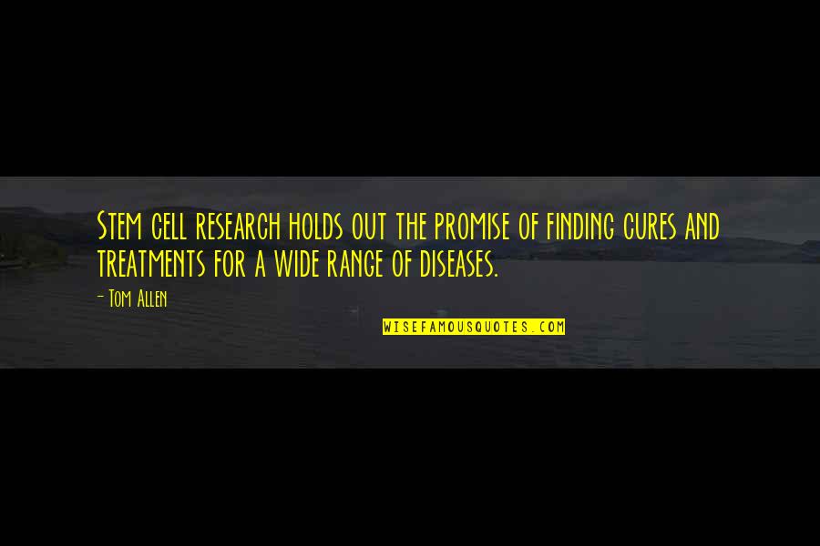 Be Like Bamboo Quotes By Tom Allen: Stem cell research holds out the promise of Be Like Bamboo Quotes By Tom Allen: Stem cell research holds out the promise of