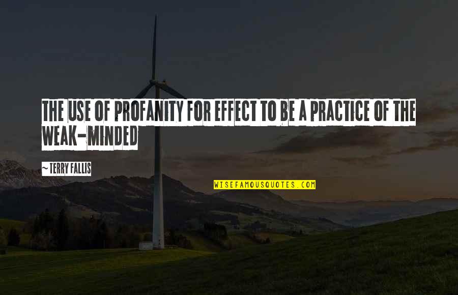 Be Minded Quotes By Terry Fallis: the use of profanity for effect to be