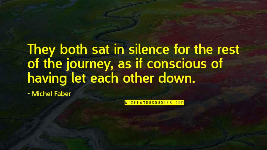 Be More Conscious Quotes By Michel Faber: They both sat in silence for the rest