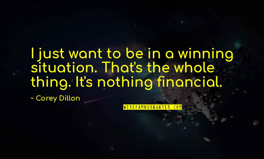 Be Nothing Quotes By Corey Dillon: I just want to be in a winning