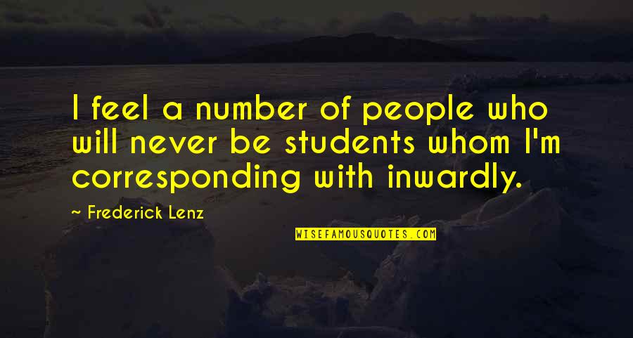 Be Number Quotes By Frederick Lenz: I feel a number of people who will