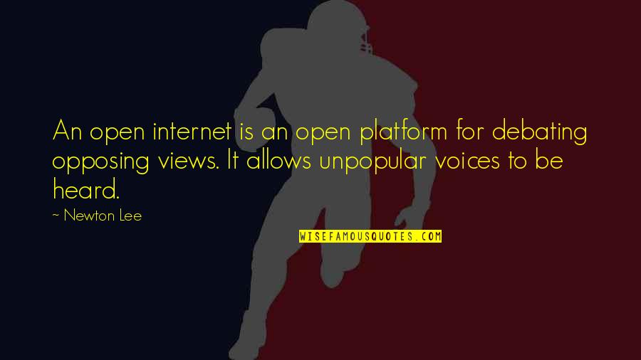Be Open Quotes By Newton Lee: An open internet is an open platform for