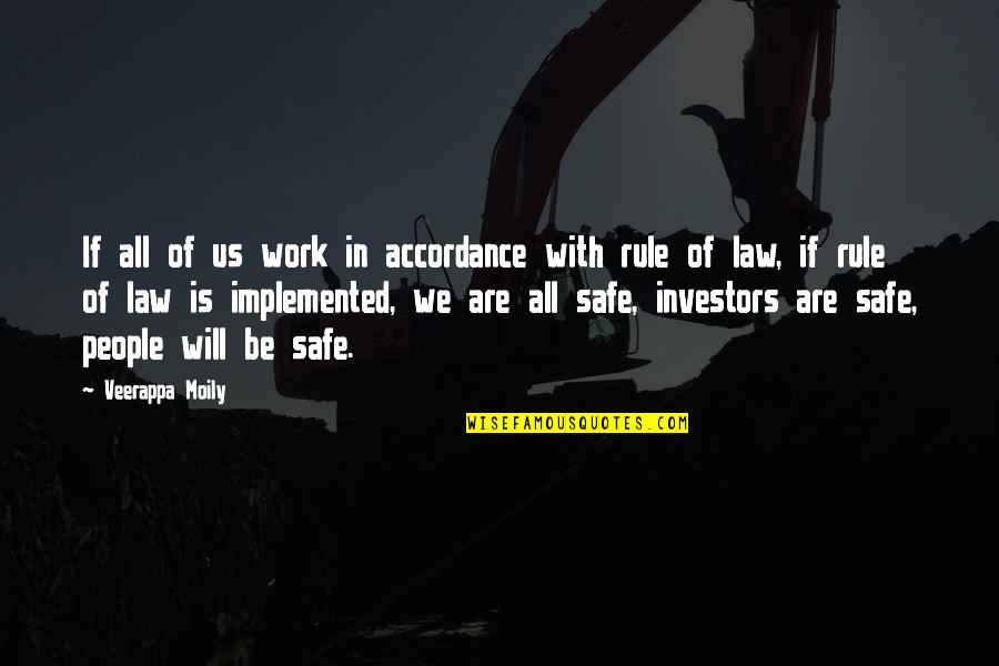 Be Safe Quotes By Veerappa Moily: If all of us work in accordance with