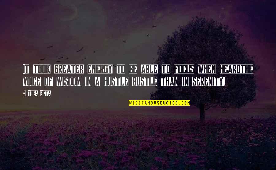 Be The Energy Quotes By Toba Beta: It took greater energy to be able to Be The Energy Quotes By Toba Beta: It took greater energy to be able to