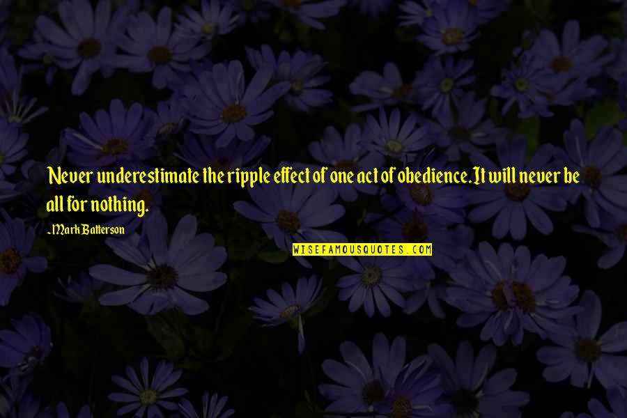 Be The Ripple Quotes By Mark Batterson: Never underestimate the ripple effect of one act