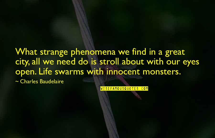 Be Wiser Car Insurance Quotes By Charles Baudelaire: What strange phenomena we find in a great