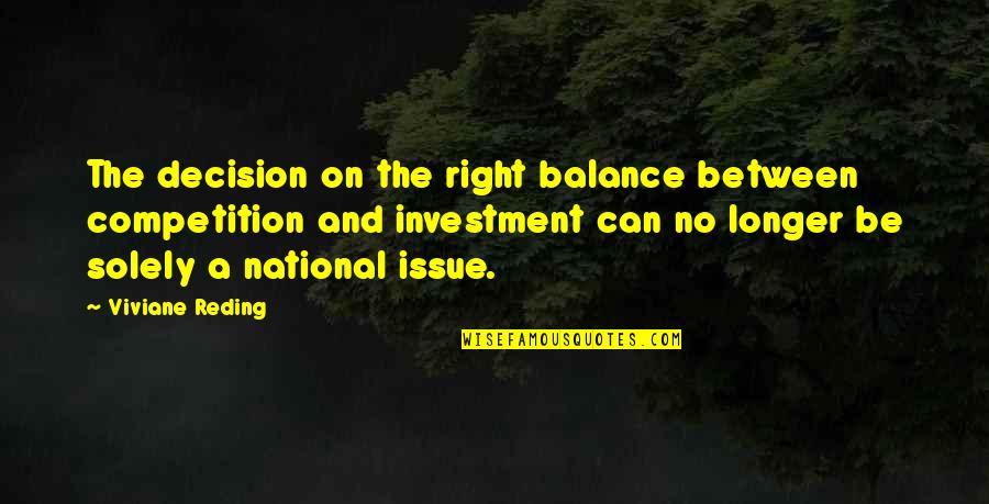 Beach And God Quotes By Viviane Reding: The decision on the right balance between competition Beach And God Quotes By Viviane Reding: The decision on the right balance between competition