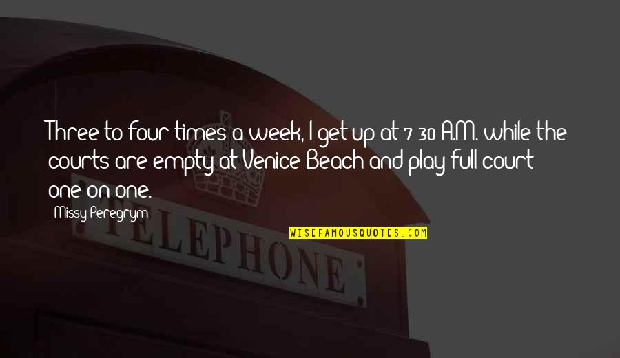 Beach And Quotes By Missy Peregrym: Three to four times a week, I get