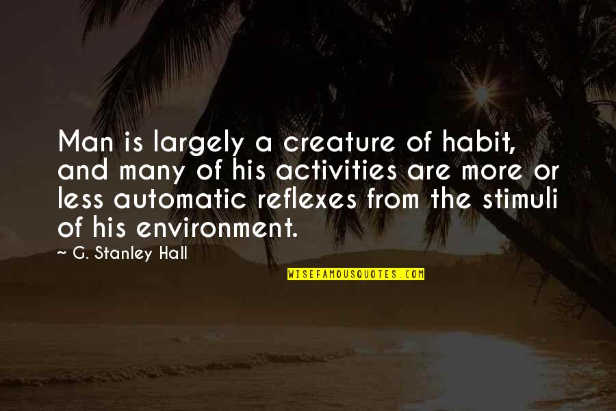 Beach Wall Art Quotes By G. Stanley Hall: Man is largely a creature of habit, and Beach Wall Art Quotes By G. Stanley Hall: Man is largely a creature of habit, and