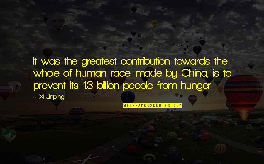 Beaded Bracelets Quotes By Xi Jinping: It was the greatest contribution towards the whole