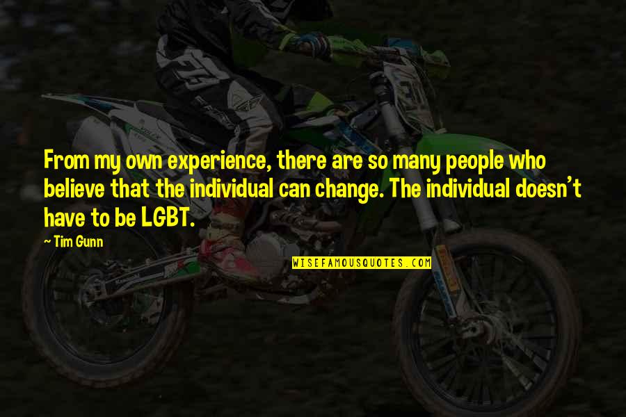 Beaders Paradise Quotes By Tim Gunn: From my own experience, there are so many Beaders Paradise Quotes By Tim Gunn: From my own experience, there are so many