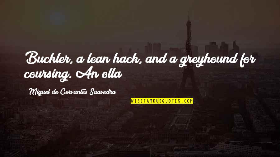 Beamer Quotes By Miguel De Cervantes Saavedra: Buckler, a lean hack, and a greyhound for Beamer Quotes By Miguel De Cervantes Saavedra: Buckler, a lean hack, and a greyhound for