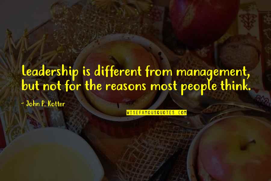 Beardman Bicycles Quotes By John P. Kotter: Leadership is different from management, but not for