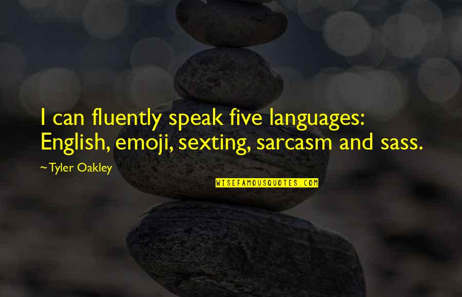 Beartown Quotes By Tyler Oakley: I can fluently speak five languages: English, emoji,
