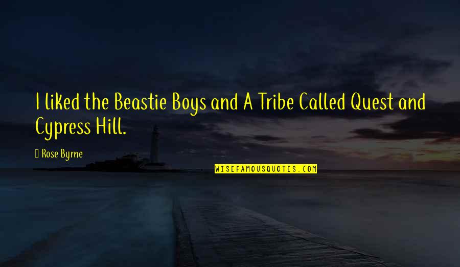 Beastie Boy Quotes By Rose Byrne: I liked the Beastie Boys and A Tribe