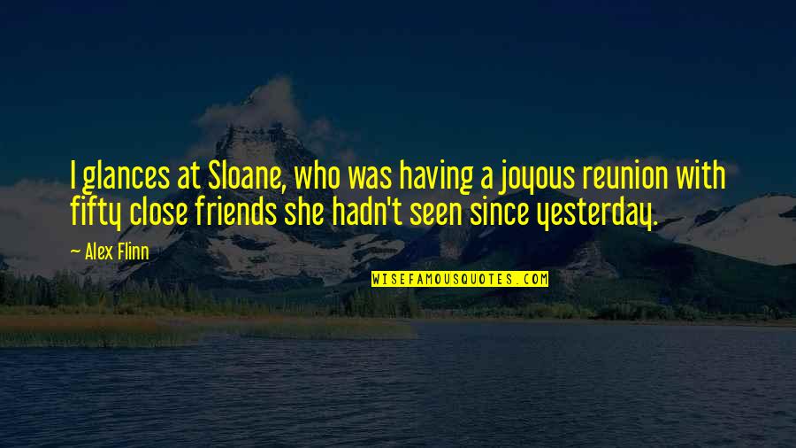Beastly Quotes By Alex Flinn: I glances at Sloane, who was having a