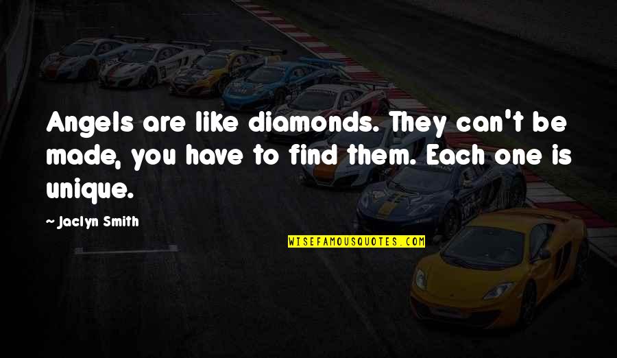 Beat Rupaul Drag Race Quotes By Jaclyn Smith: Angels are like diamonds. They can't be made,