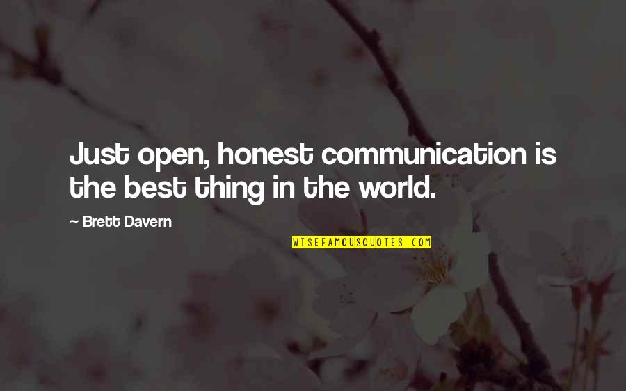 Beater Box Quotes By Brett Davern: Just open, honest communication is the best thing