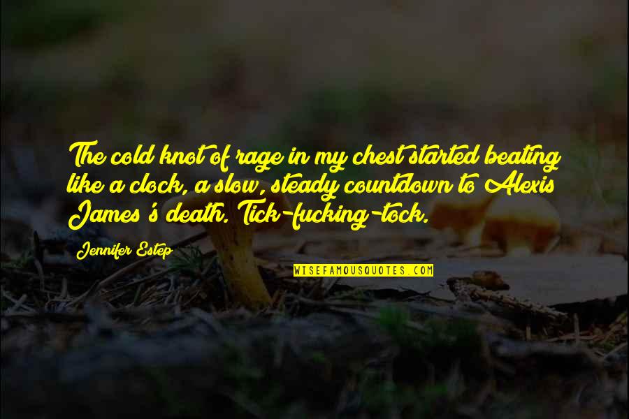 Beating Death Quotes By Jennifer Estep: The cold knot of rage in my chest