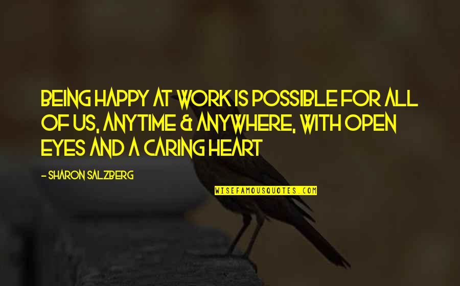 Beating Stress Quotes By Sharon Salzberg: Being happy at work is possible for all Beating Stress Quotes By Sharon Salzberg: Being happy at work is possible for all
