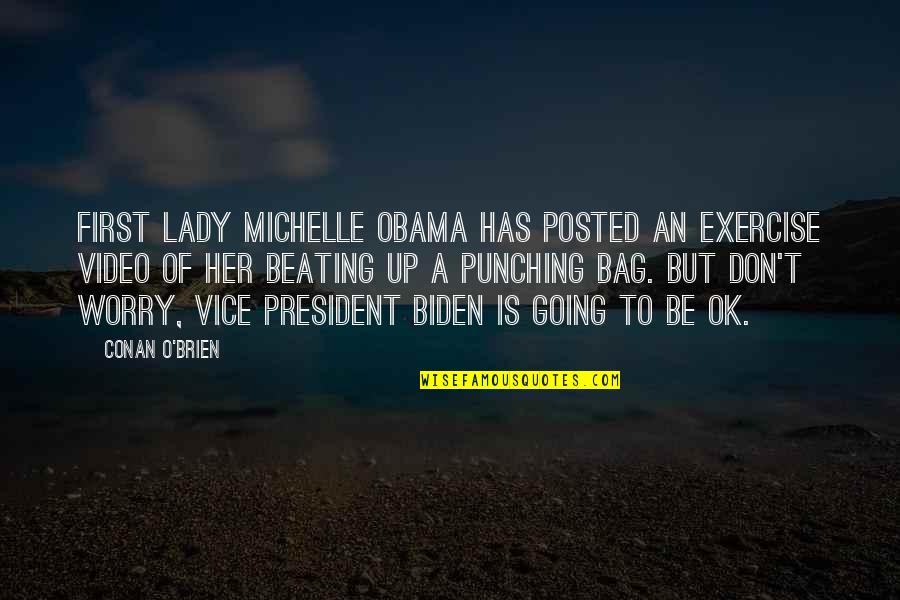 Beating Up Quotes By Conan O'Brien: First Lady Michelle Obama has posted an exercise