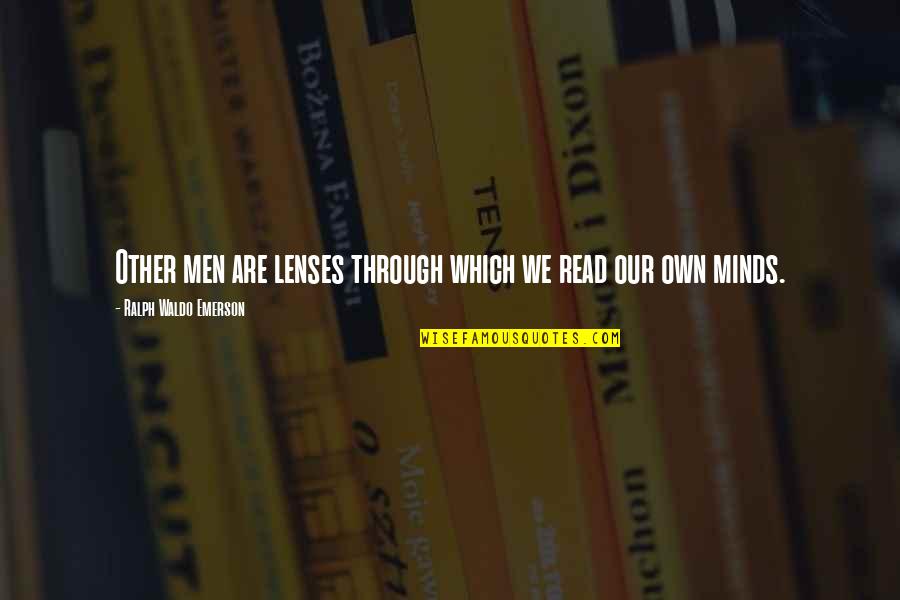 Beattie Gratitude Quotes By Ralph Waldo Emerson: Other men are lenses through which we read