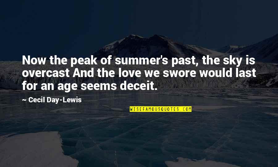Beautiful Bible Wedding Quotes By Cecil Day-Lewis: Now the peak of summer's past, the sky
